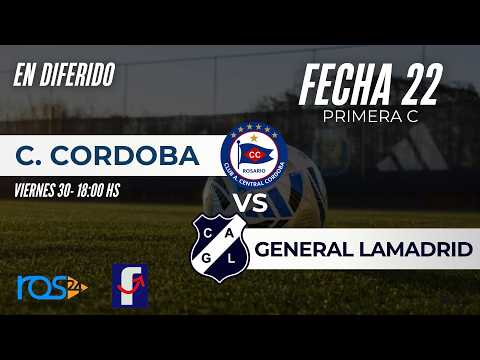Central Córdoba vs. General Lamadrid | FECHA 22 - PRIMERA C