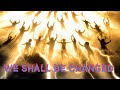 We Shall Be Changed (1 Corinthians 15:51-52)