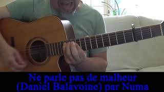Ne parle pas de malheur (Daniel Balavoine)  Cover guitare Reprise 1985