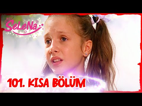 Selena 101. Bölüm | Kısa Bölümler ✨