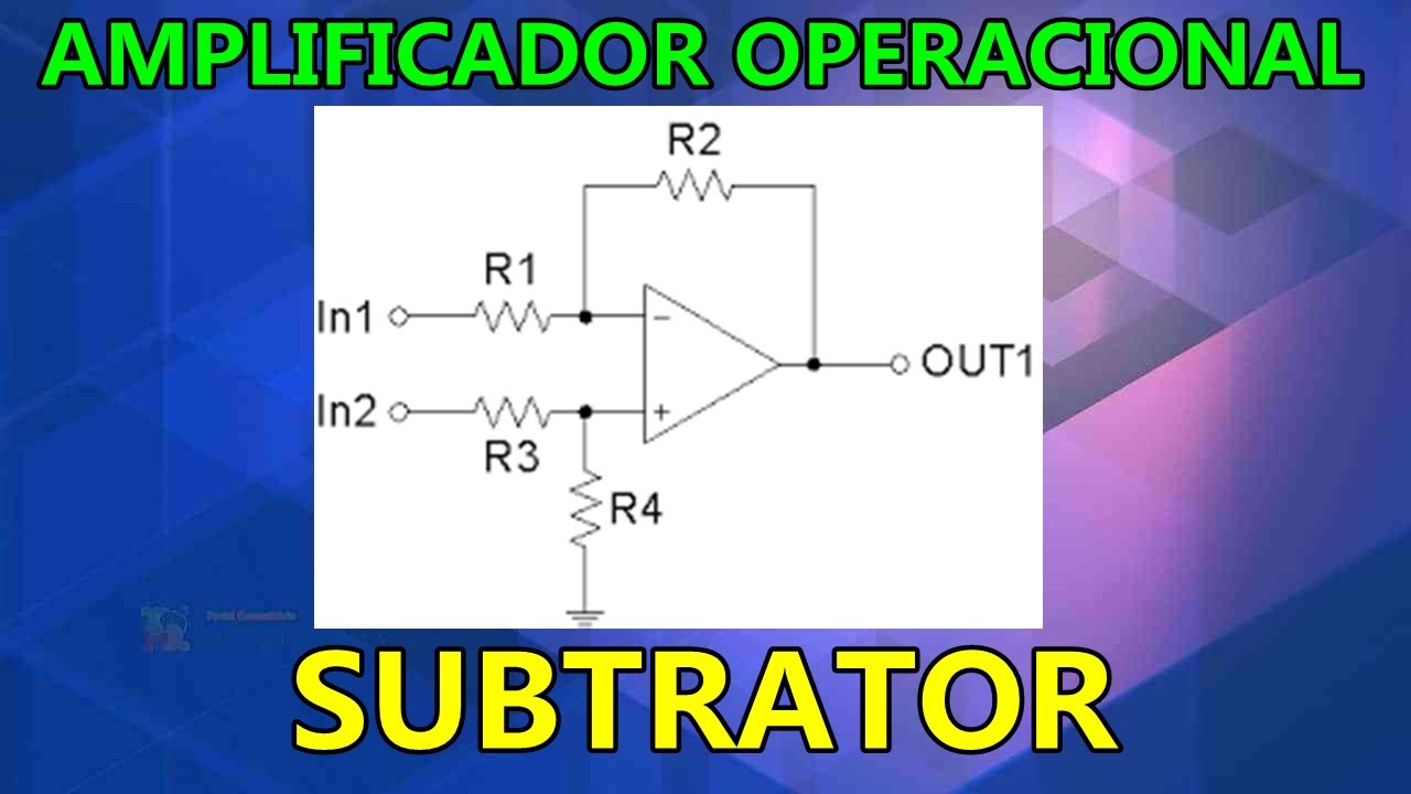 AMPLIFICADOR OPERACIONAL SUBTRATOR:  cálculos + simulação every circuit