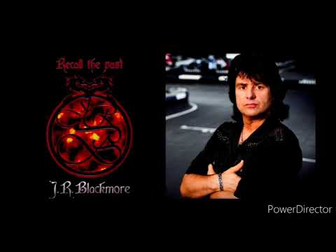 J.R. BLACKMORE - RECALL THE PAST (HQ)