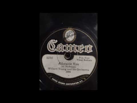 Adorable You - Willard Young (Lou Gold) and His Orchestra - 1929