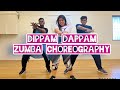 DIPPAM DAPPM ZUMBA CHOREOGRAPHY | squadofunity dance studio