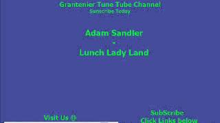 Adam Sandler - Lunch Lady Lands