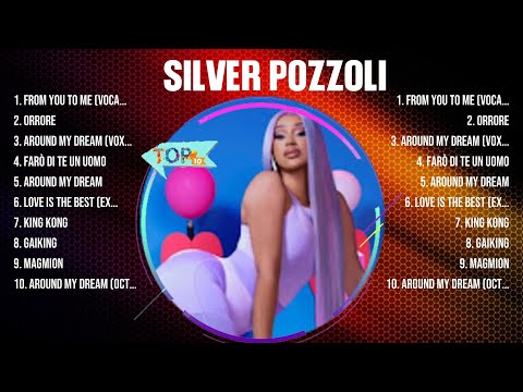 Silver Pozzoli Greatest Hits Full Album ▶️ Full Album ▶️ Top 10 Hits of All Time