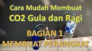AQUASCAPE | CO2 DIY Gula dan Ragi Tutorial Detail - Bagian 1