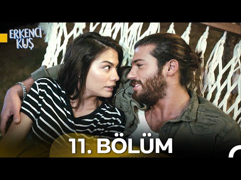Erkenci Kuş 11. Bölüm (HD)