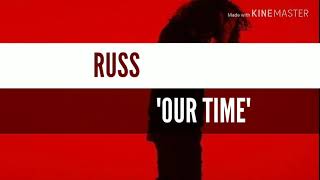 Russ - Our Time (SUBTITULOS &amp; LYRICS)