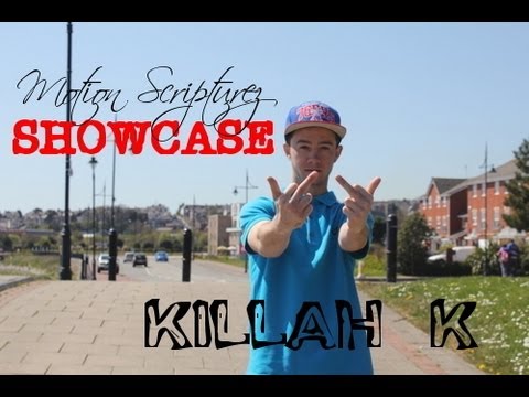 (S1-E4) Motion Scripturez Showcase - 'KILLAH K' [HD]