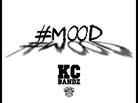 KC BANDZ - #MOOD