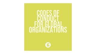 Ethics and Codes of Conduct for Global Organizations