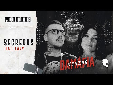 Pablo Martins feat. Lary - Segredos (Lyric Video)