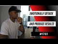 How To Emotionally Detach And Still Produce Results 1781 Dre Baldwin