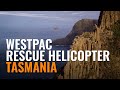 Westpac Rescue Helicopter Tasmania 4K