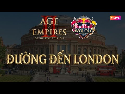 Ngày Phán quyết | D-Day | Giải AoE lớn nhất TG | Redbull Wololo Londonium