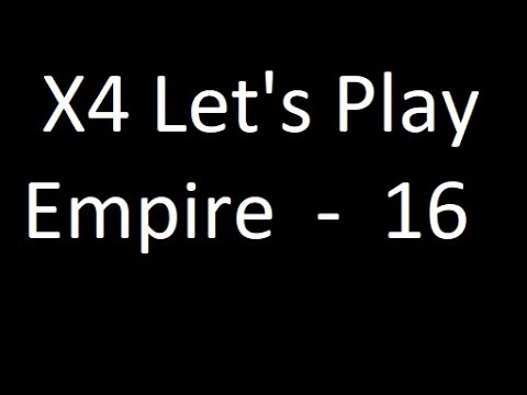 X4 Split Vandetta Let's Play - Empire ep16