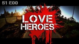 S1E00 LOVE HEROES: Web series is coming!