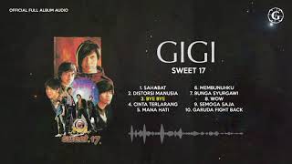 Download lagu GIGI - Sweet 17 (2011) -  Full Album Audio mp3