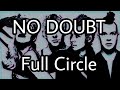 NO DOUBT - Full Circle (Lyric Video)