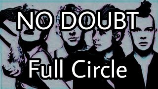 NO DOUBT - Full Circle (Lyric Video)