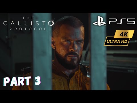 The Callisto Protocol Walkthrough Gameplay Part 3  - PRISON BREAK [4K60FS] [FULL GAME]