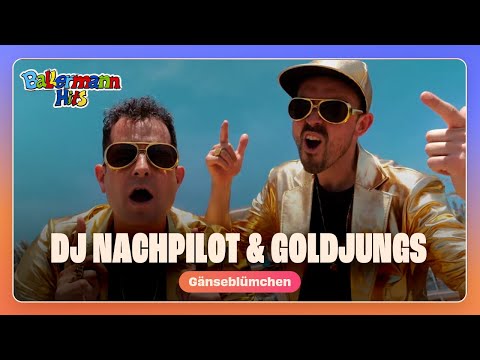 DJ Nachtpilot feat. Goldjungs - Gänseblümchen (Offizielles Musikvideo)
