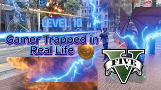 Gamer Trapped in Real Life