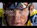 Cycling��s Greatest Fraud - Lance Armstrong - YouTube