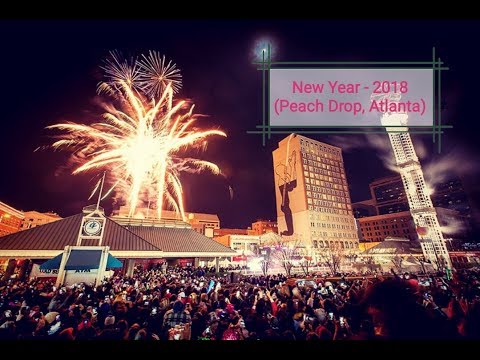 New Year - 2018 Celebrations (Peach Drop, Atlanta)