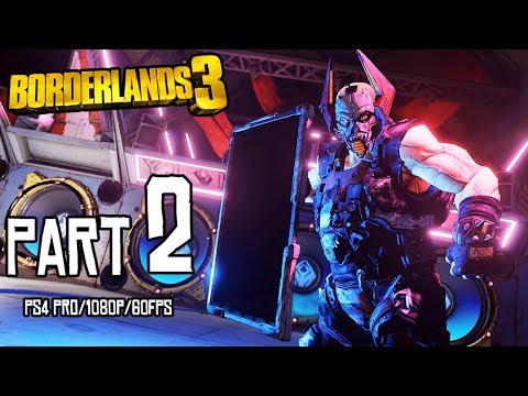BORDERLANDS 3 Walkthrough PART 2 (PS4 Pro) No Commentary Gameplay @ 1080p (60ᶠᵖˢ) ᴴᴰ ✔