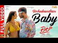 Icchukundam Baby Video Song Laila Vishwaksen Akanksha Sharma Ram Narayan Leon James
