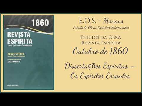 Revista Espírita 1860 - Estudo 116 - Dissertações Espíritas - Os Espíritos Errantes