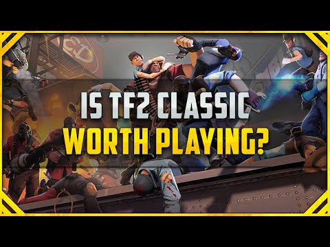 Is Team Fortress 2 Classic Worth Playing? [TF2 Classic Review]