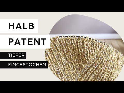 Halbpatent mit tiefer eingestochenen Maschen | garninchen • #strickmuster