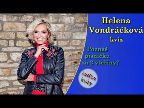 HELENA VONDRÁČKOVÁ - poznáš písničku za 2 vteřiny?