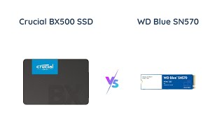 Crucial BX500 vs WD Blue SN570: Which 1TB SSD is Better?