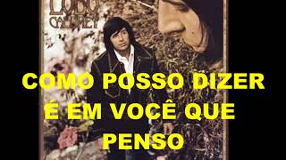 LOBO  &quot;HOW CAN I TELL HER&quot;  (tradução)