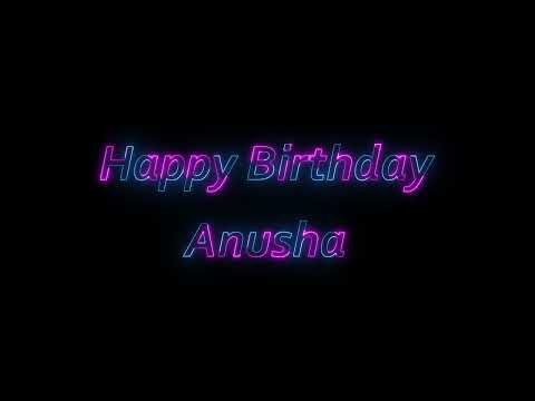 Happy Birthday Anusha
