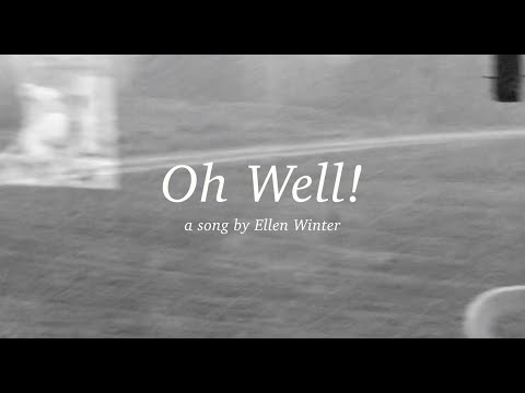 Video thumbnail for Oh Well!