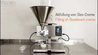 Abfüllmaschine / Filling machine FILLOGY - Dedorant-Creme