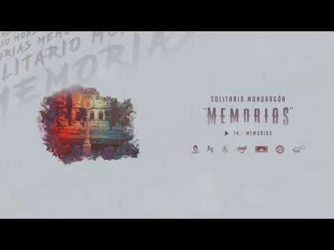 14.- Memorias | Solitario Mondragón | Memorias