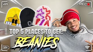 TOP 5 PLACES TO GET BEANIES!!🧢🔥 | CHILL WILL