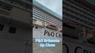 #PandoCruises #PandOBritannia Up CLOSE!