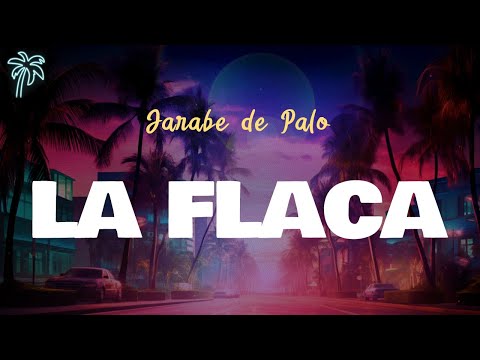 Jarabe de Palo - LA FLACA (Letra Oficial / Official Lyrics)