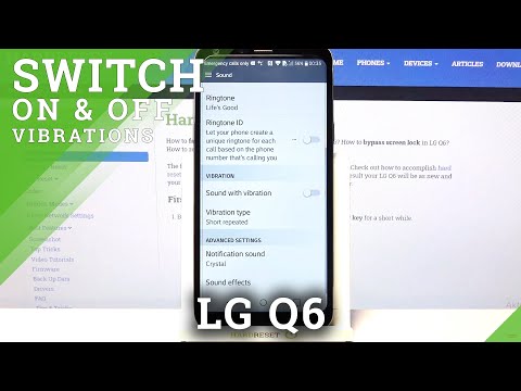 Change Vibration Customizations – LG Q6 and Vibration Mode
