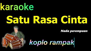 Download lagu SATU RASA CINTA - KARAOKE KOPLO | TASYA ROSMALA mp3