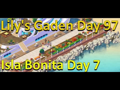 Lily's Garden Gameplay Walkthrough - Lily's Garden Day 97 - Isla Bonita Day 7 *HD*