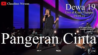 Download lagu Dewa 19 Live at Kuala Lumpur 9 Sep 2022: Pangeran Cinta mp3