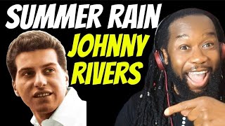 JOHNNY RIVERS Summer Rain REACTION - Talent and looks,he's the complete package!